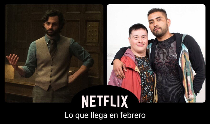 Las nuevas series y temporadas que estrena Netflix en febrero
